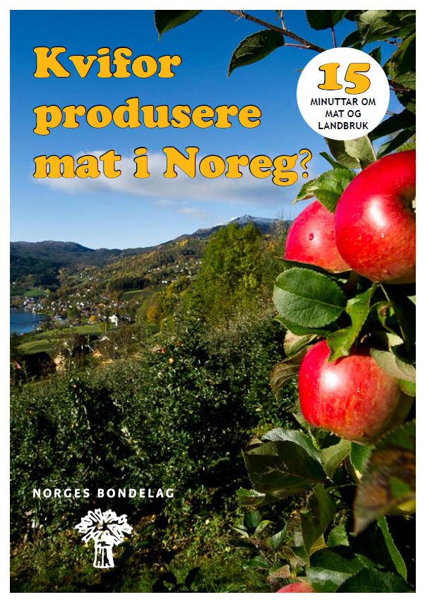 Hvorfor produsere mat i Norge